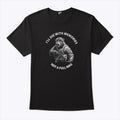Bear I’ll Die With Memories Not A Full Mag T Shirt