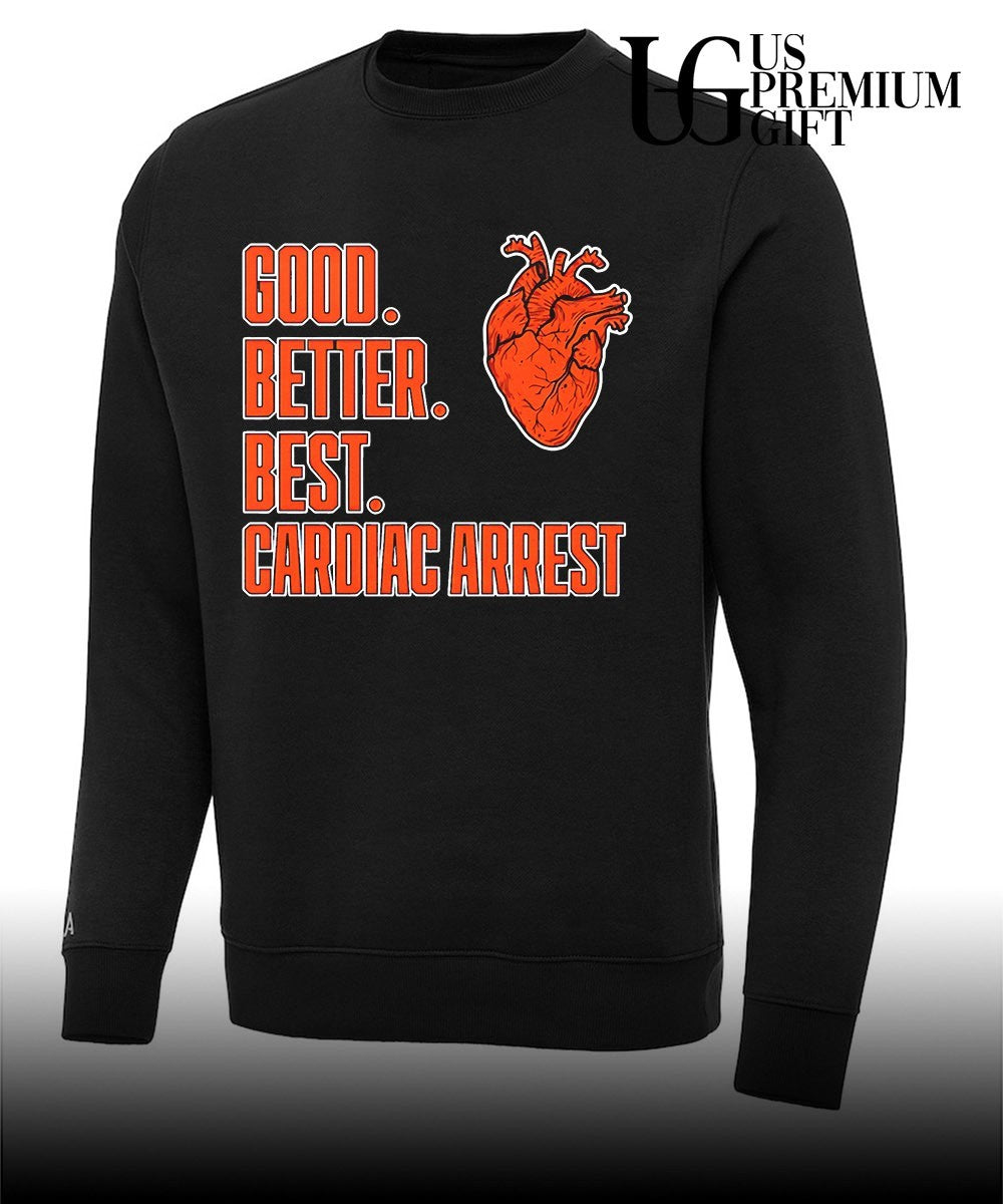Bears Good Better Best Cardiac Arrest shirt