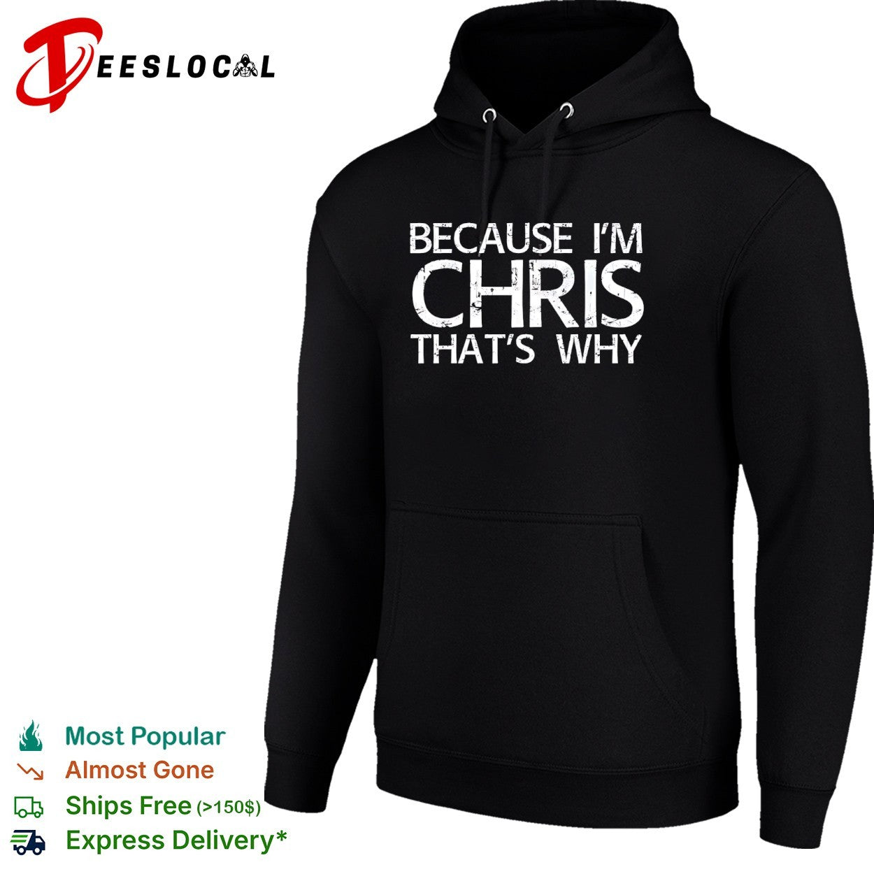 Because I’m Chris That’s Why Personalized Name shirt