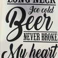 "Beer Never Broke My Heart" Graphic T-Shirt