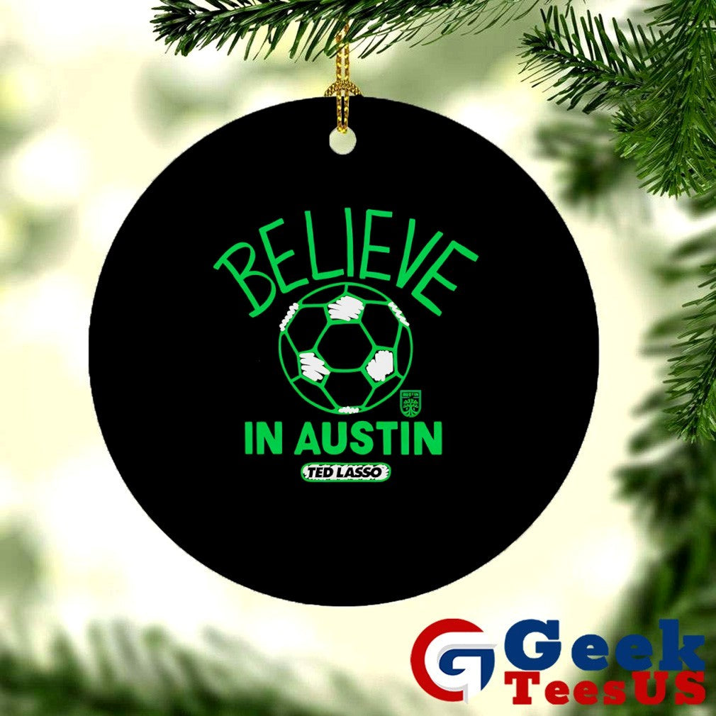 Believe in Austin FC Ted Lasso MLS shirt