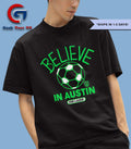 Believe in Austin FC Ted Lasso MLS shirt