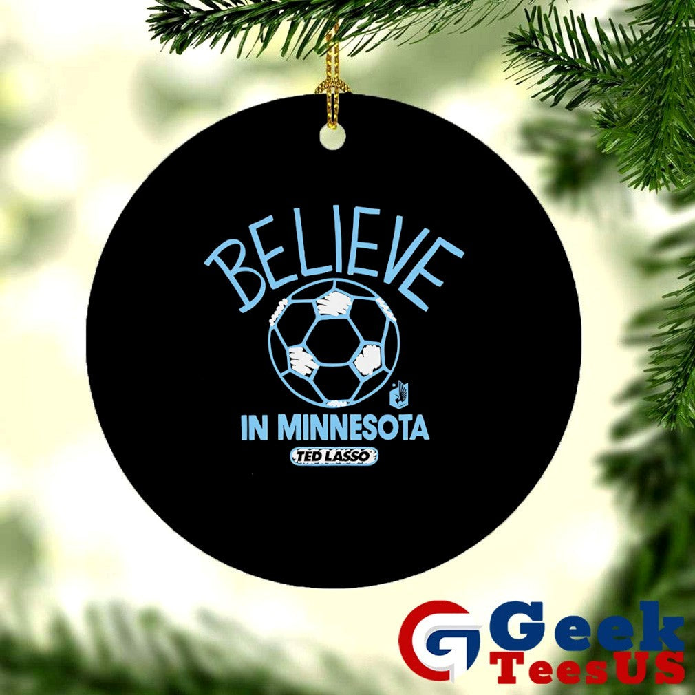 Believe in Minnesota United FC Ted Lasso MLS shirt