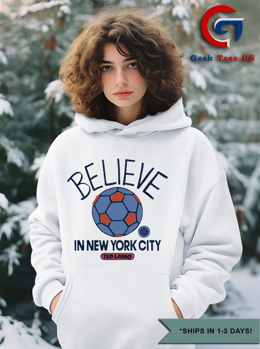 Believe in New York City FC Ted Lasso MLS shirt