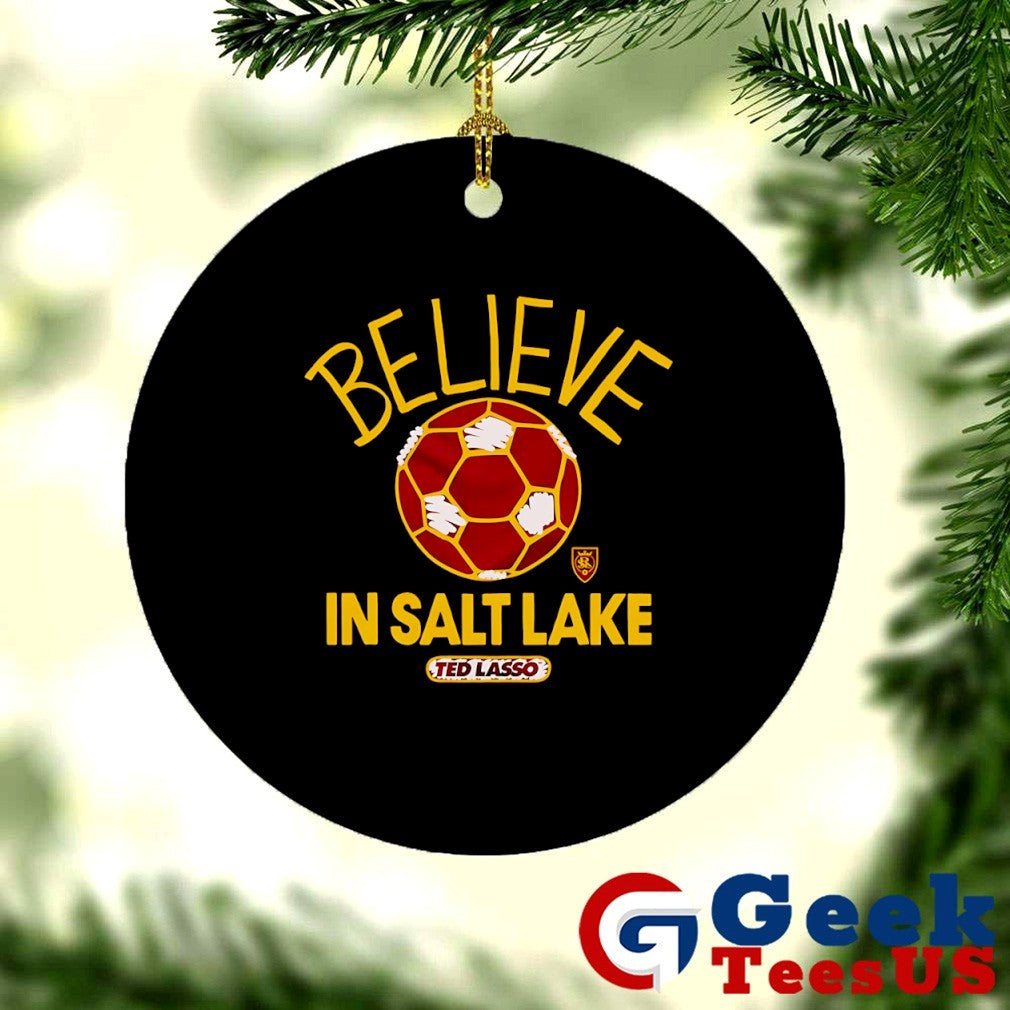 Believe in Real Salt Lake Ted Lasso MLS shirt