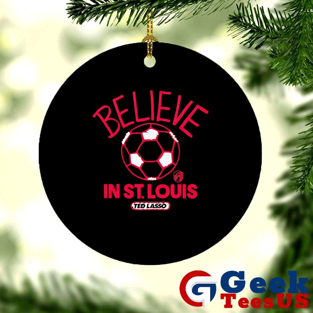 Believe in St. Louis CITY SC Ted Lasso MLS shirt