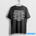 Believing A Small Group Of Billionaires Are Suddenly Working Tirelessly For The Benefit Tshirts Sweater