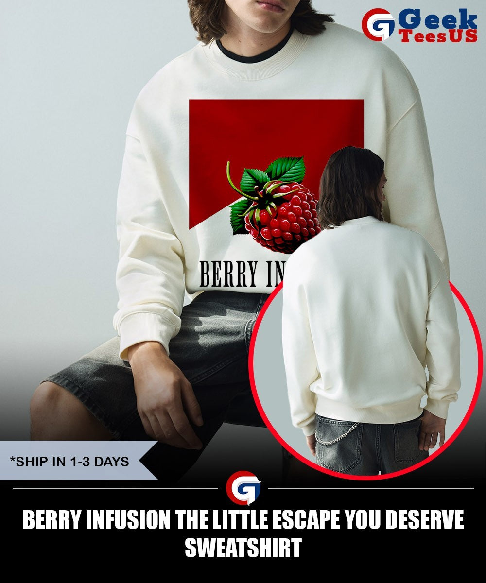 Berry Infusion the little escape you deserve shirt