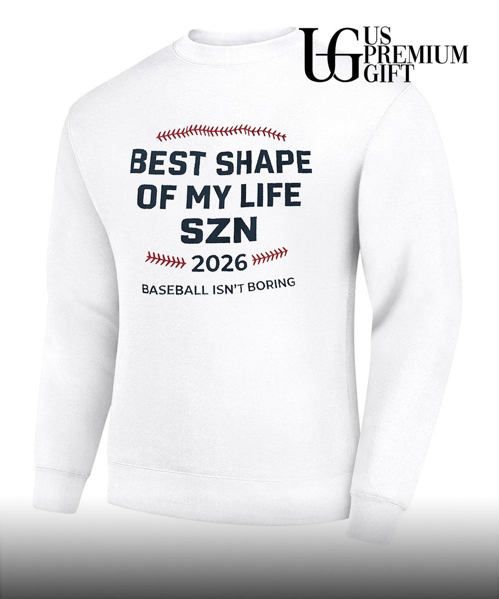 Shape Of My Life Szn 2026 baseball isn’t boring shirt