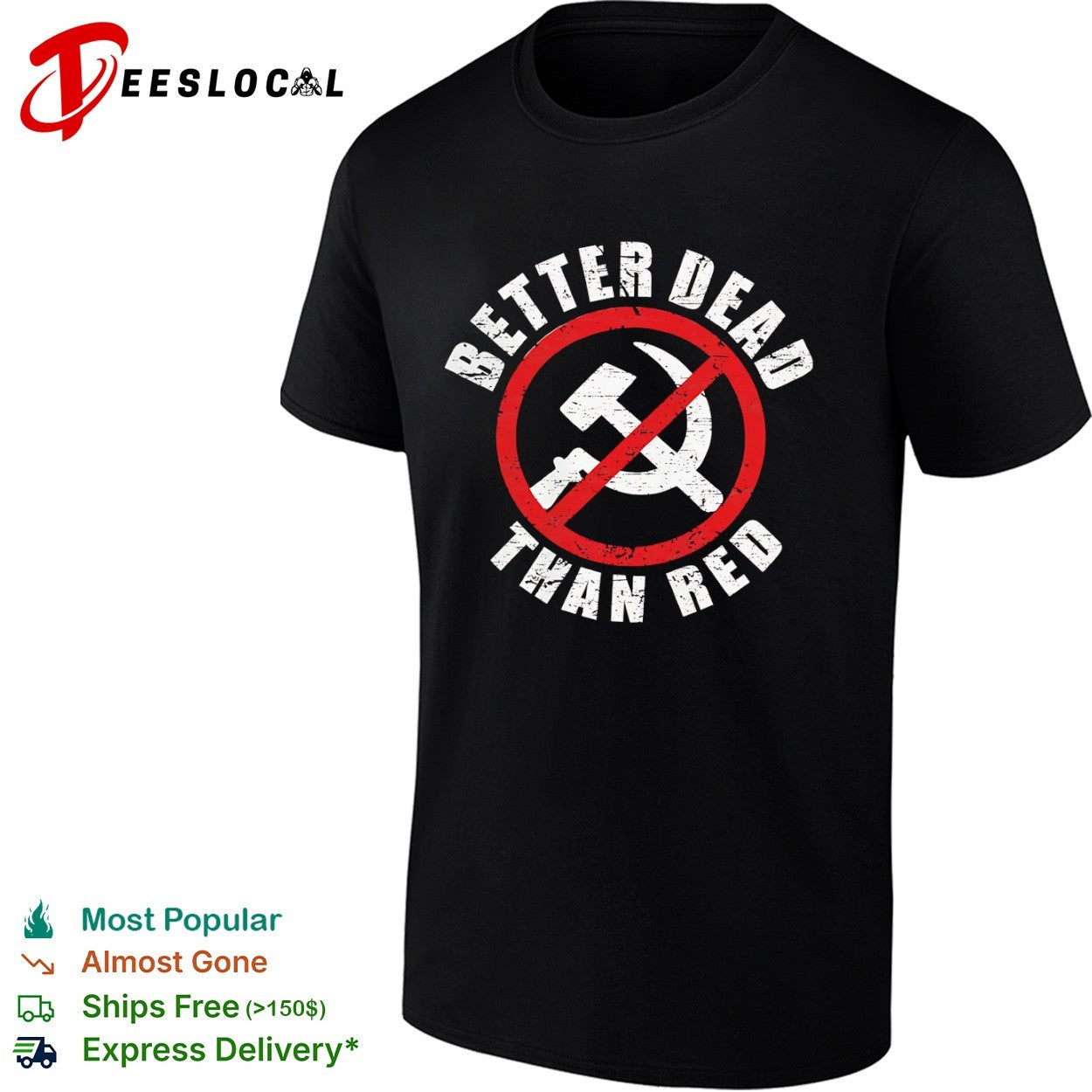 Better Dead Than Red Distressed Anti-Communist shirt