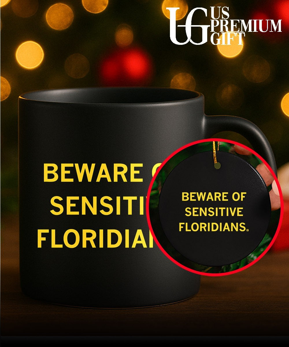 Beware of Sensitive Floridians shirt