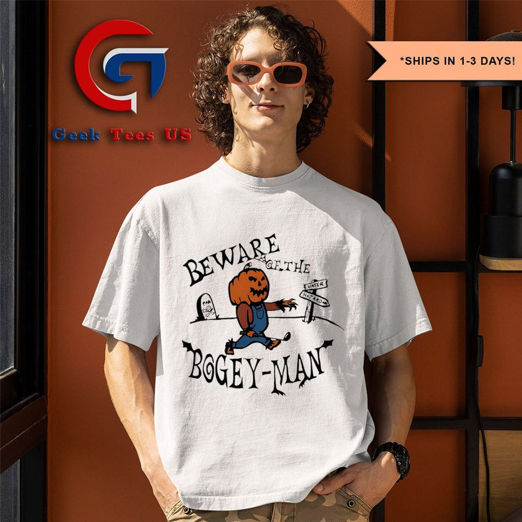 Beware of the Bogey-Man Halloween shirt