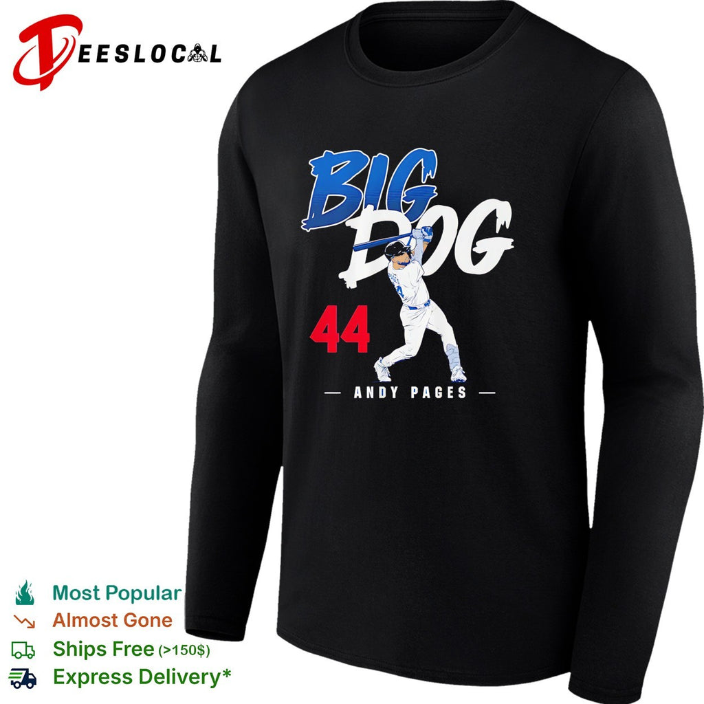 Big Dog 44 Andy Pages Los Angeles Dodgers slugger swing shirt