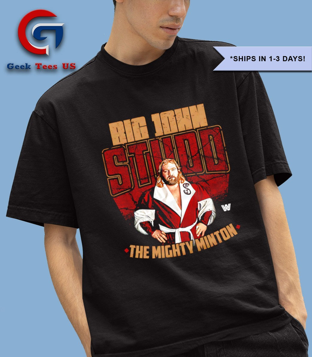 Big John Studd The Mighty Minton shirt