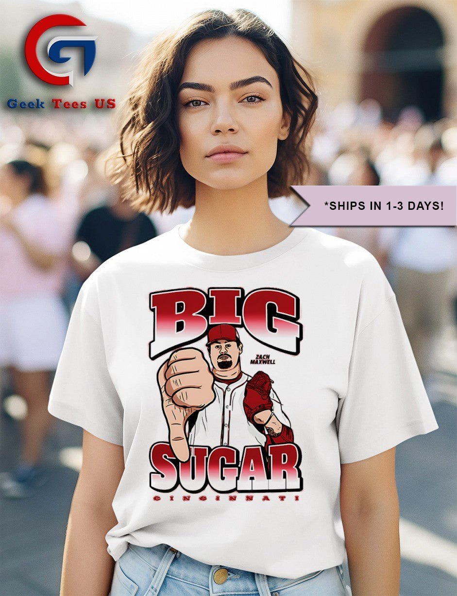 Big Sugar Zach Maxwell Cincinnati Reds baseball shirt