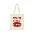 Biggest Slut At New York City Strand 18 Miles Of Books Tote Bag