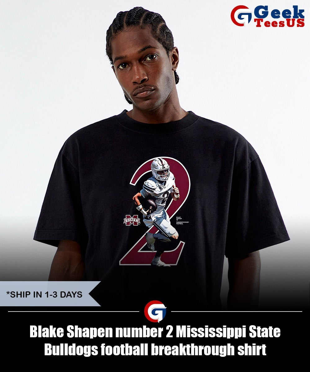 Blake Shapen number 2 Mississippi State Bulldogs football breakthrough shirt
