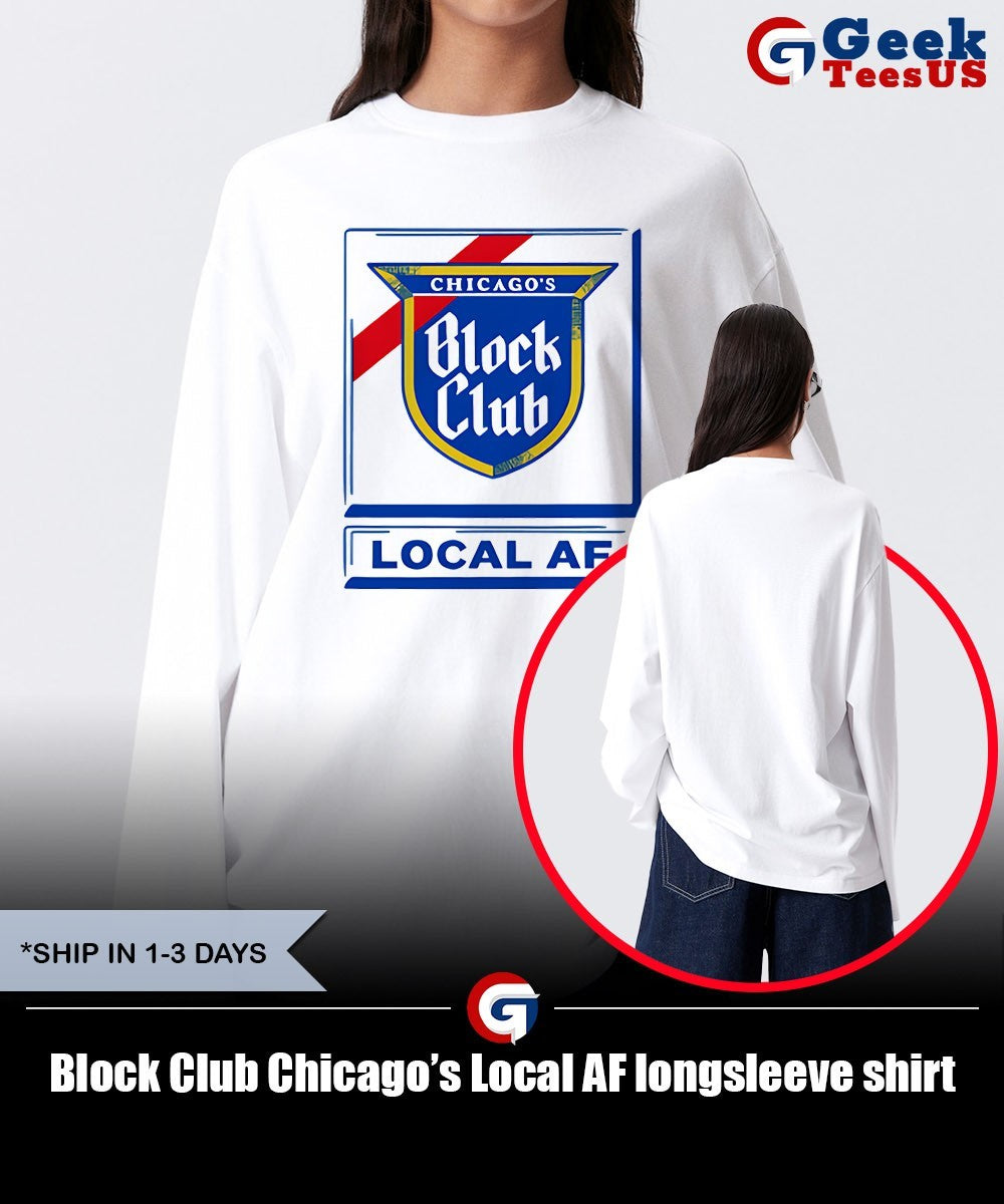Block Club Chicago’s Local AF shirt