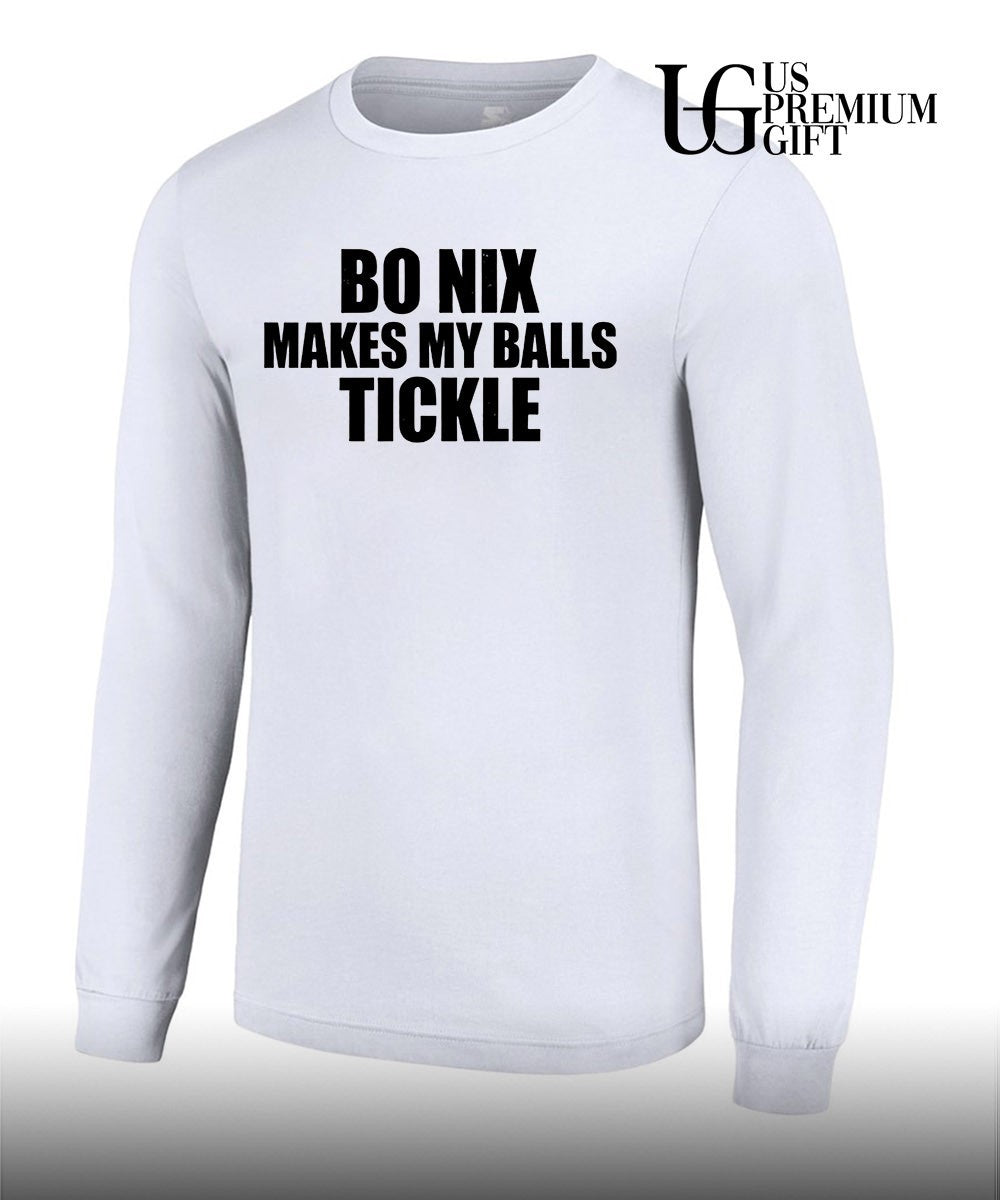 Bo Nix Makes My Balls Tickle shirt