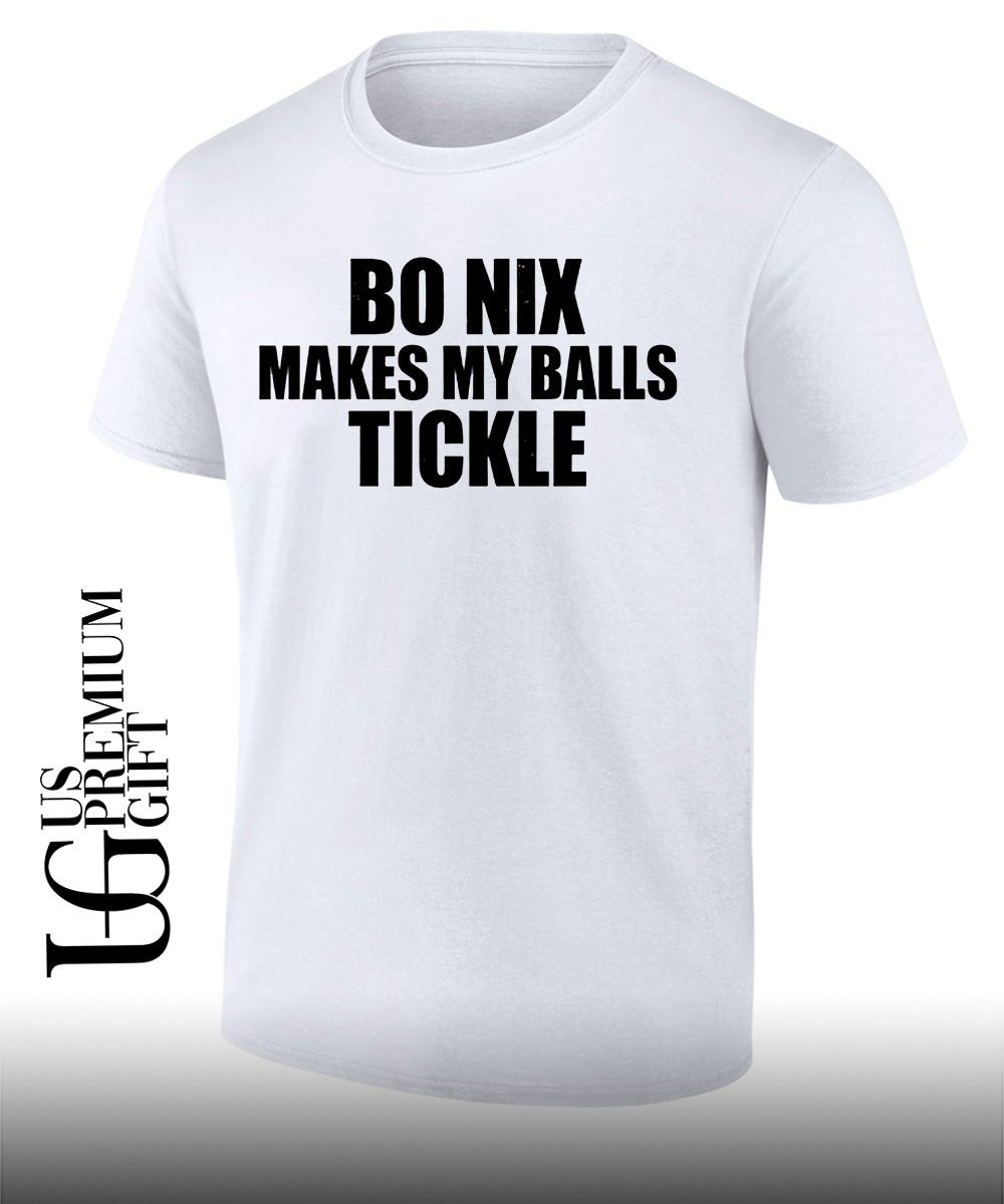 Bo Nix Makes My Balls Tickle shirt