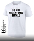 Bo Nix Makes My Balls Tickle shirt