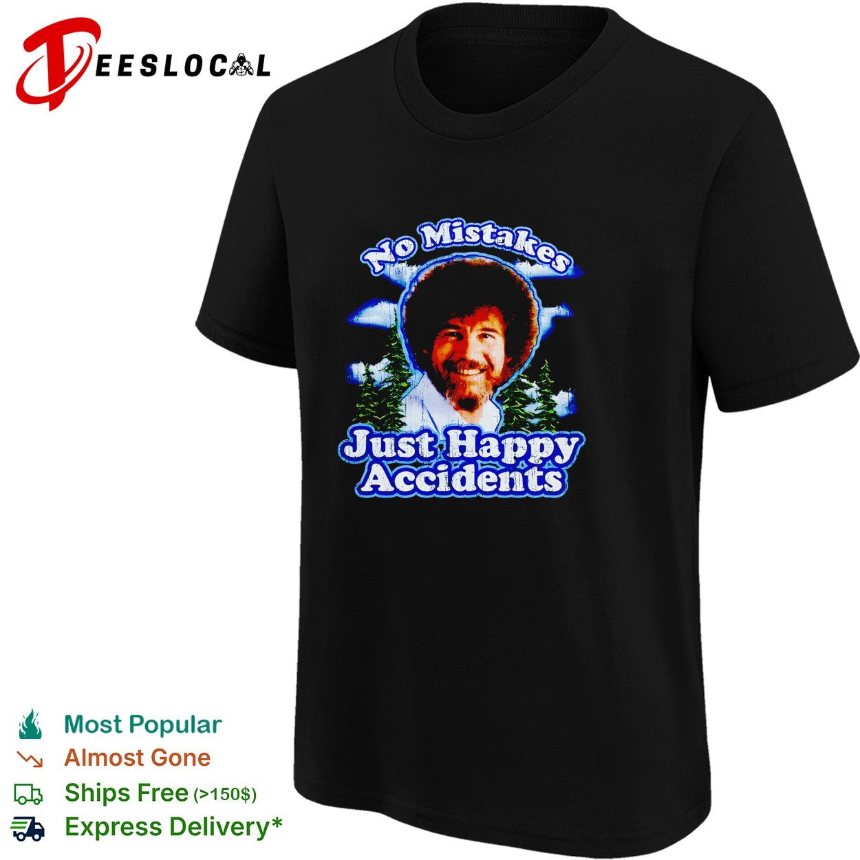 Bob Ross no mistakes just happy accidents big head shirt