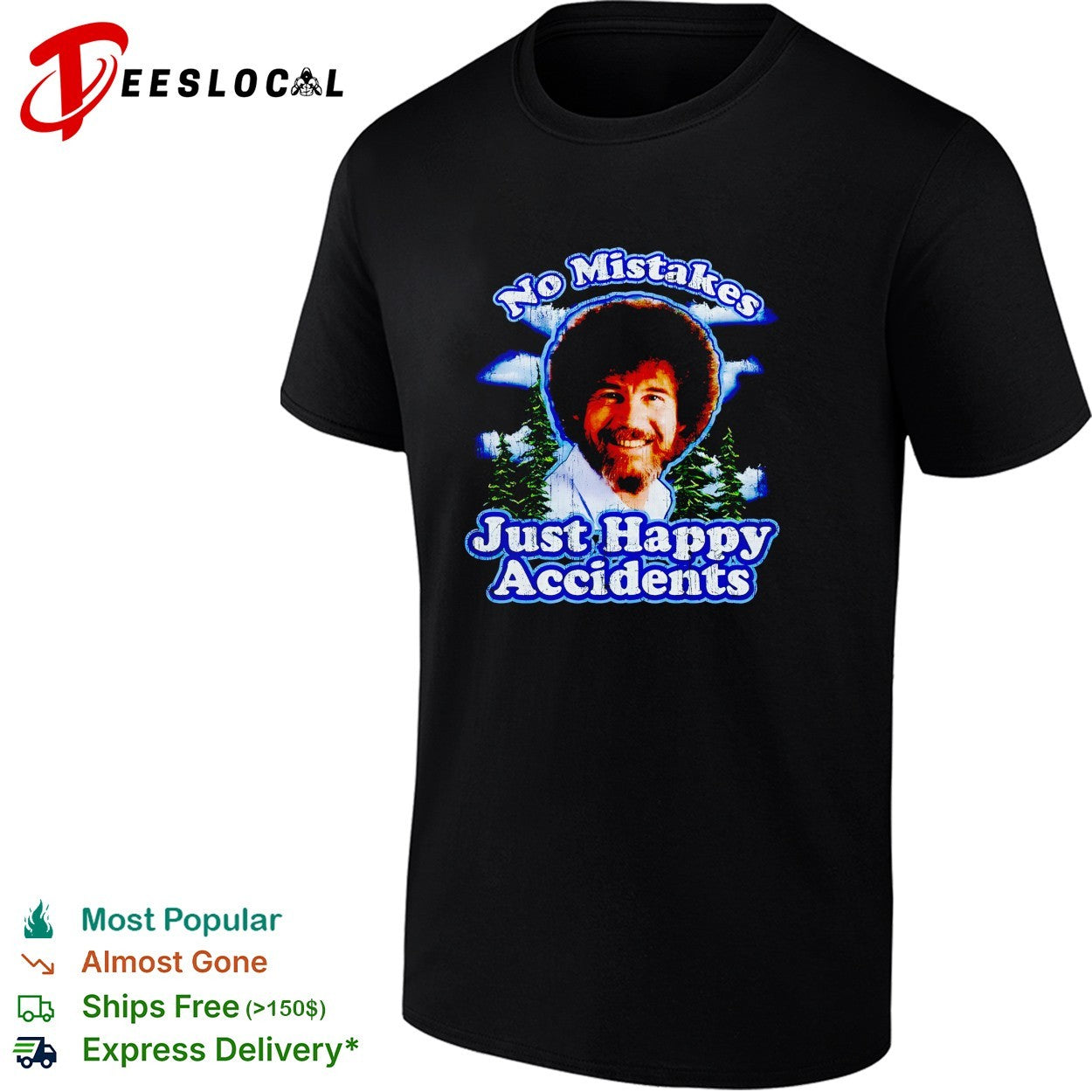 Bob Ross no mistakes just happy accidents big head shirt