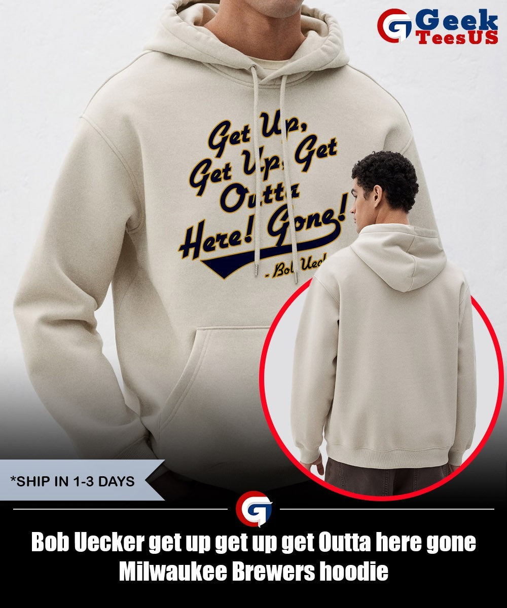 Bob Uecker get up get up get Outta here gone Milwaukee Brewers shirt