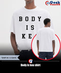 Body is kea shirt