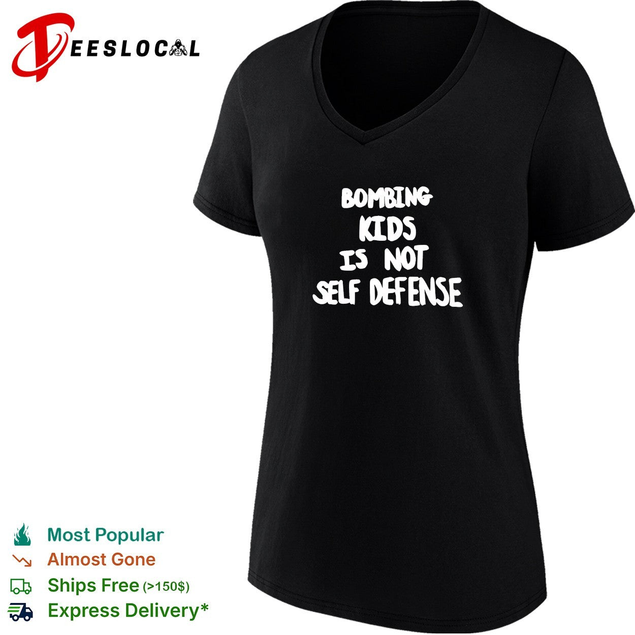 Bombing kids is not self defense bold statement protest quote typography shirt
