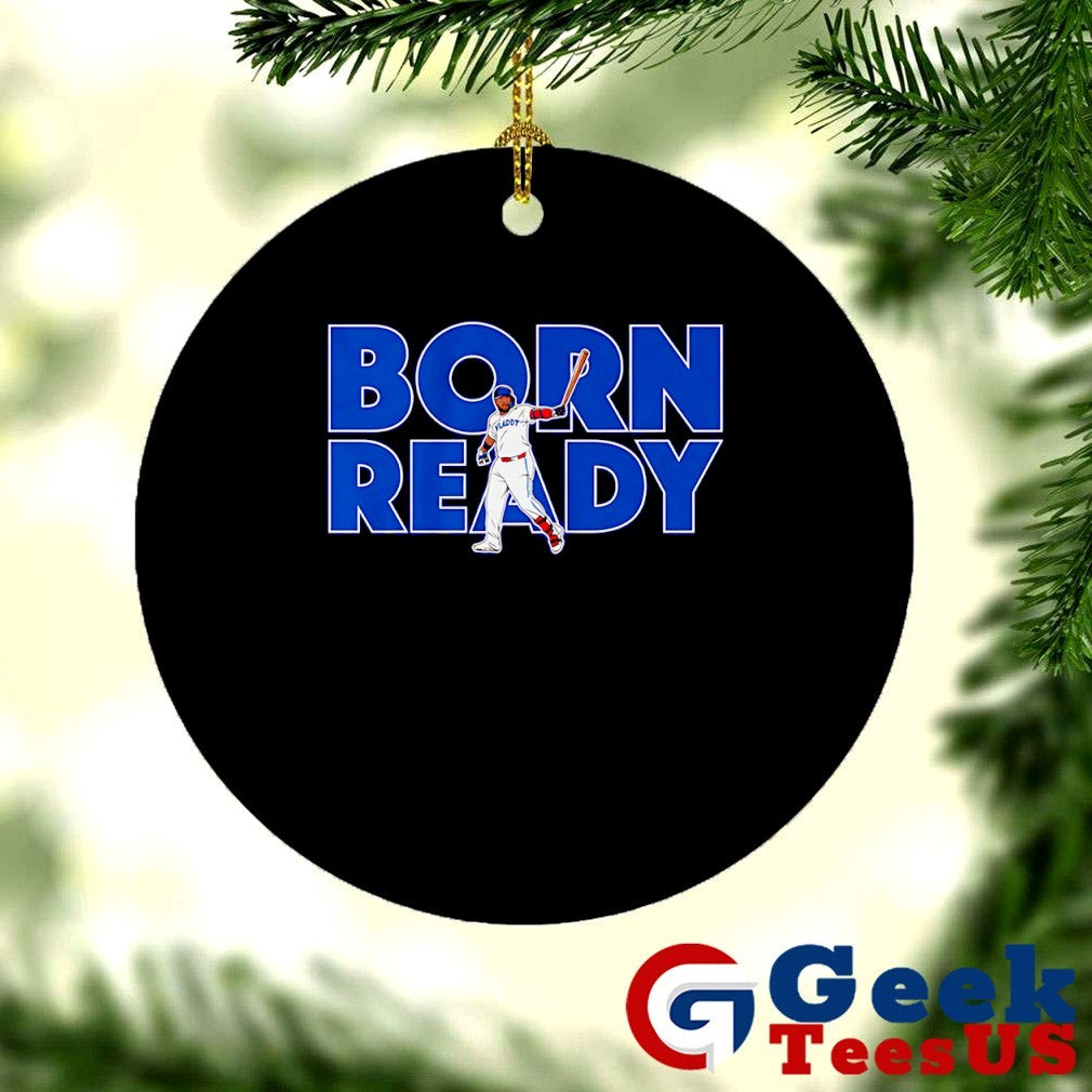 Born Ready Vladimir Guerrero Jr Toronto Blue Jays baseball shirt
