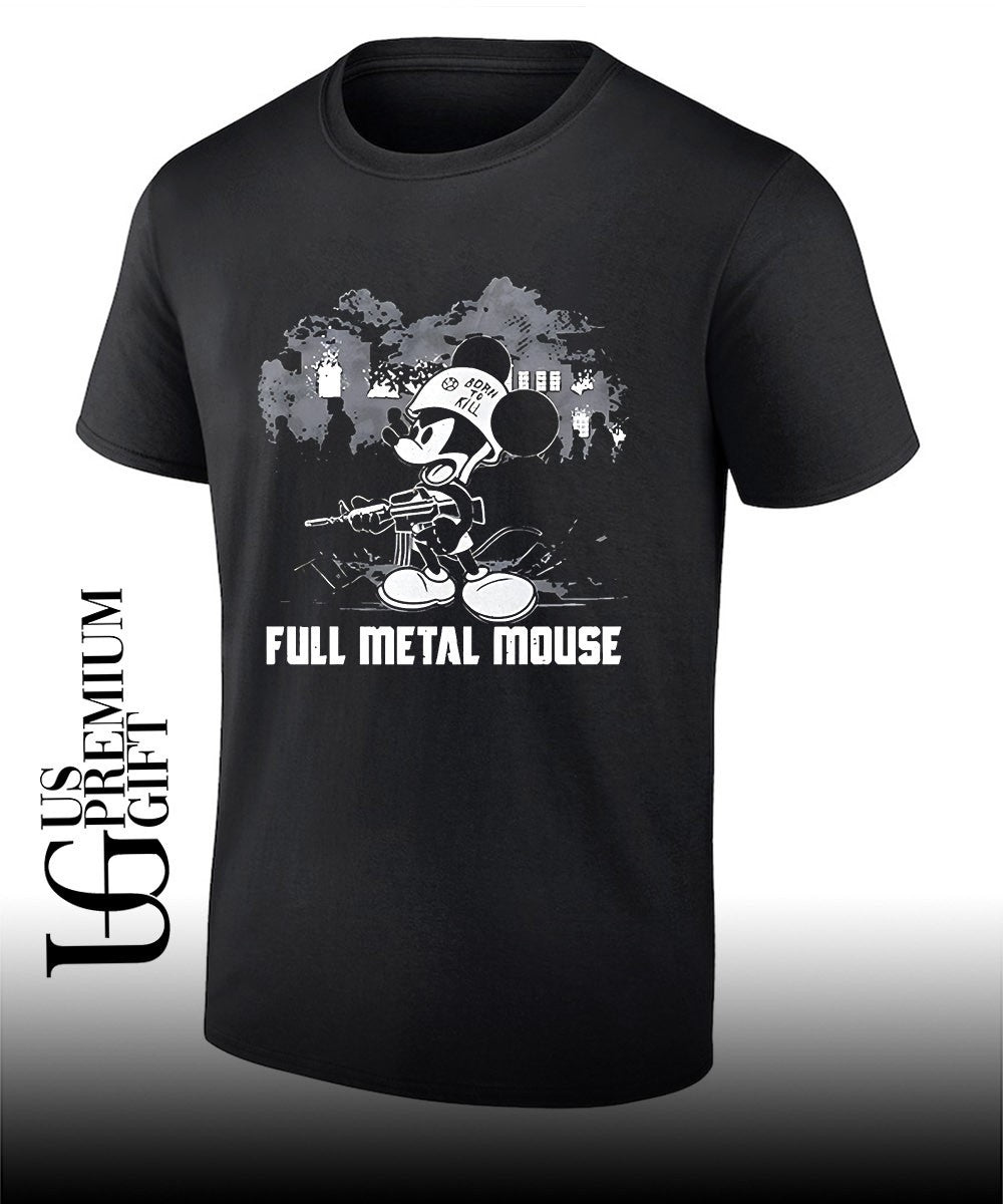 Born To Kill Full Metal Mouse shirt