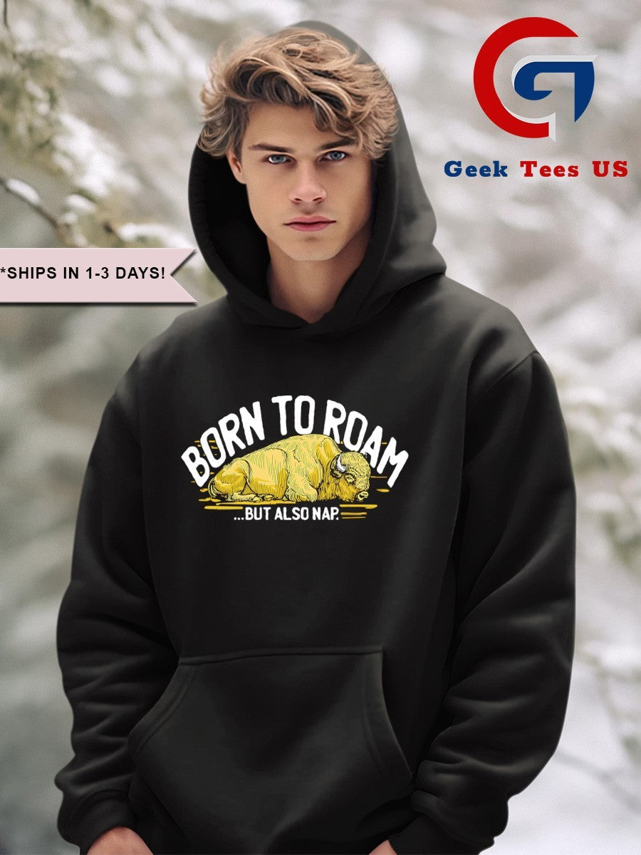 Born to Roam and Nap shirt