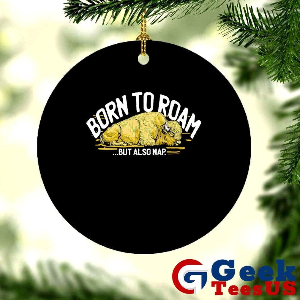 Born to Roam and Nap shirt