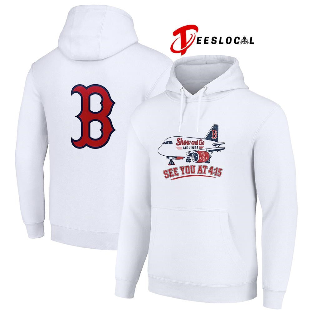 Boston Red Sox x show and go airlines see you at 4 15 shirt