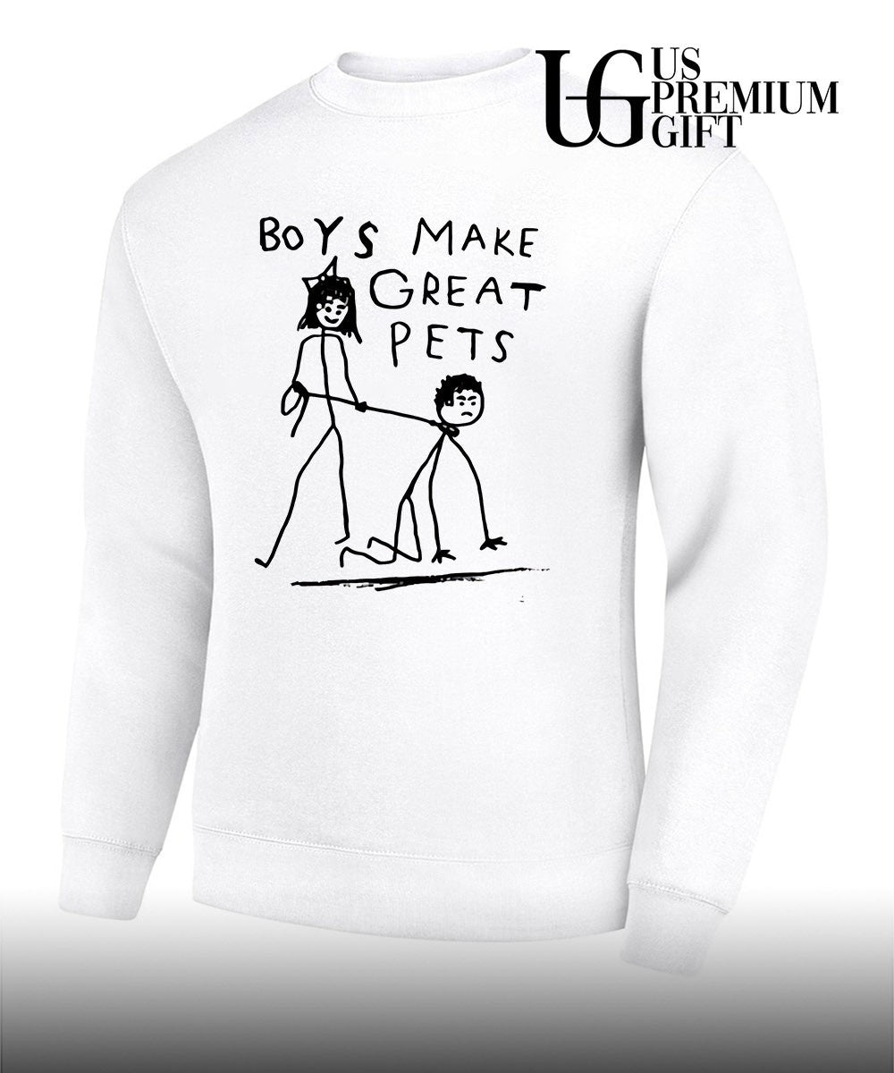 Boys Make Great Pets meme shirt