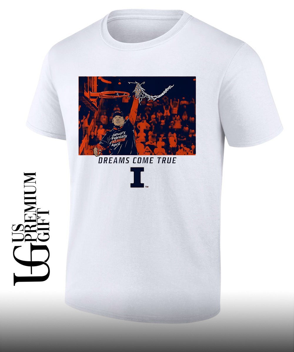 Brad Underwood Coach Illinois Fighting Illini NCAA Men’s basketball Dreams Come True shirt