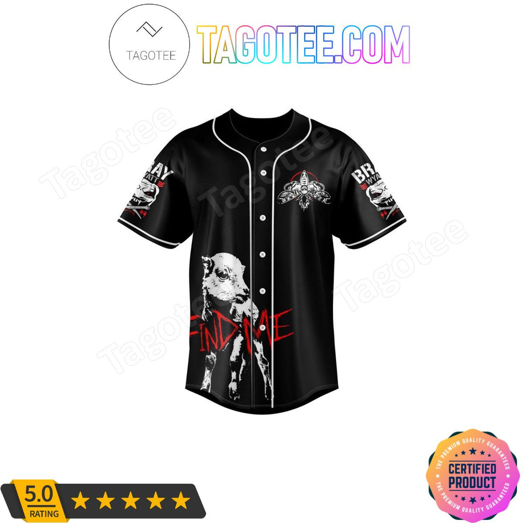 Bray Wyatt Find Me Rest In Peace Baseball Jersey
