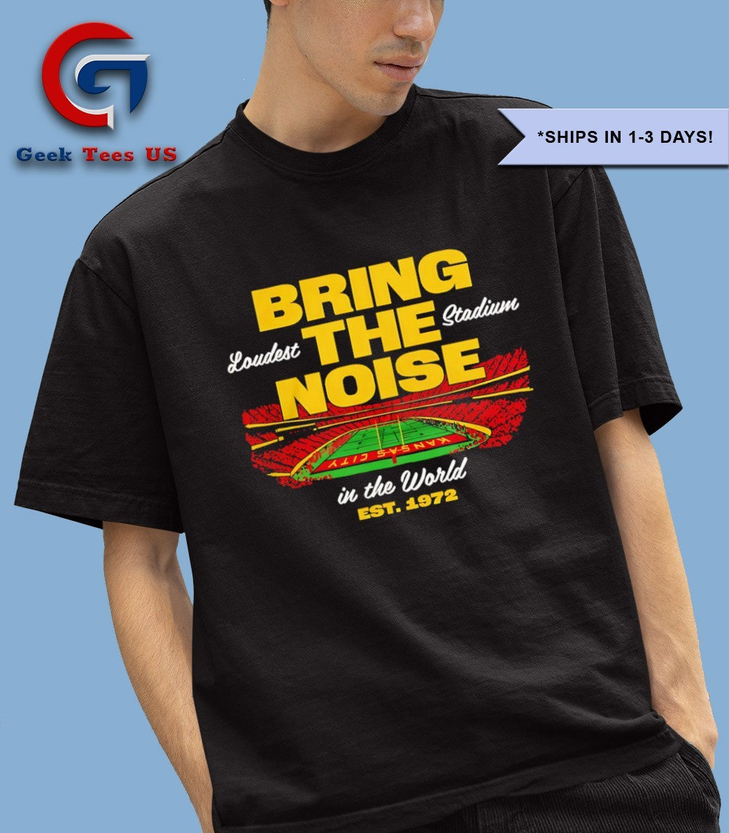 Bring The Noise Loudest Stadium est 1972 shirt