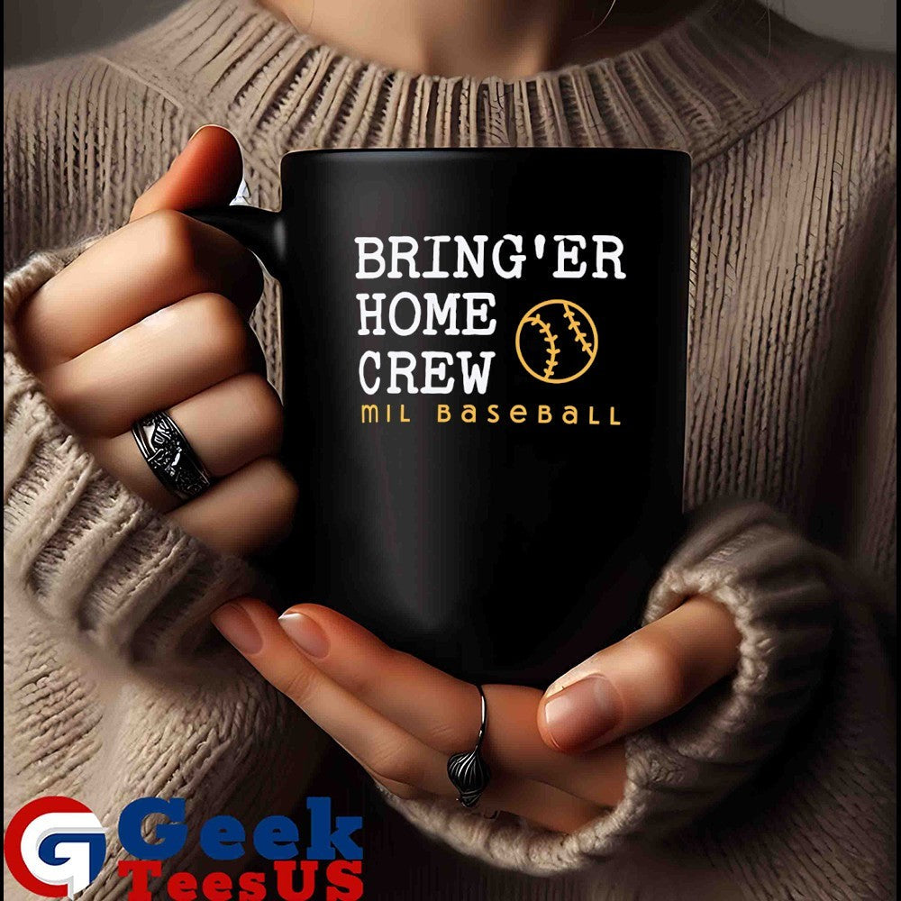 Bring’er Home Crew Milwaukee Brewers MLB shirt