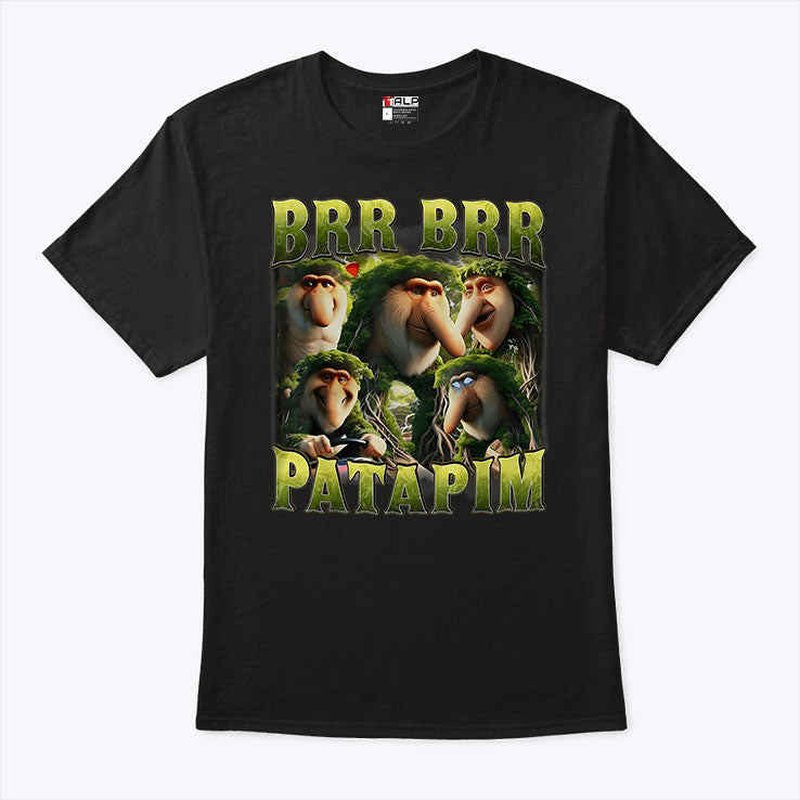 Brr Brr Patapim T Shirt