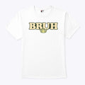 Bruh T Shirt
