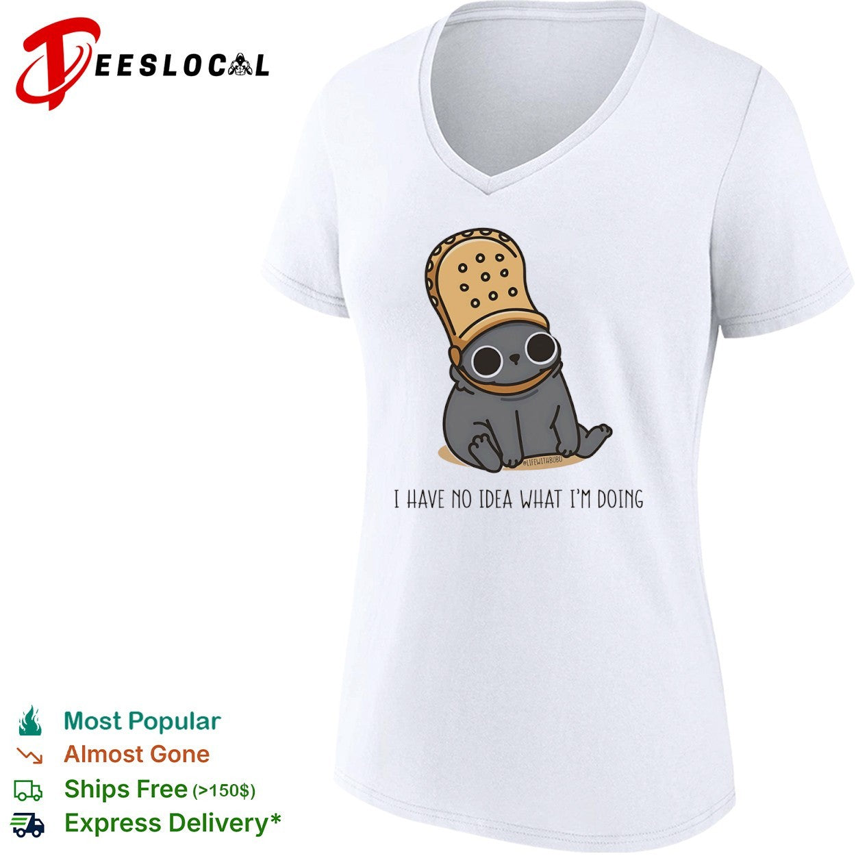 Bubu the Cat I Have No Idea What I’m Doing shirt