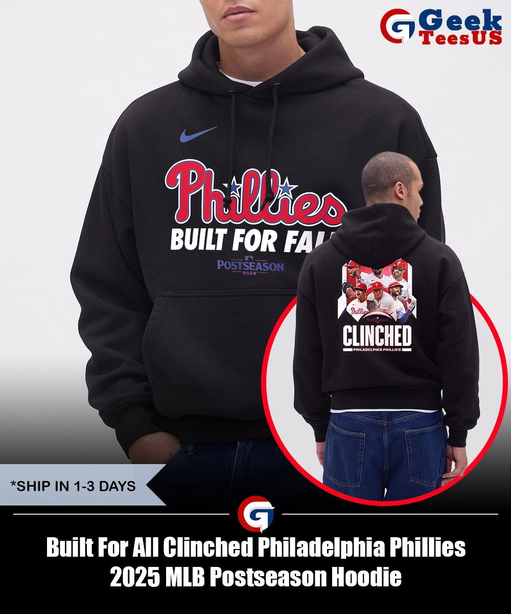 Built For All Clinched Philadelphia Phillies 2025 MLB Postseason shirt