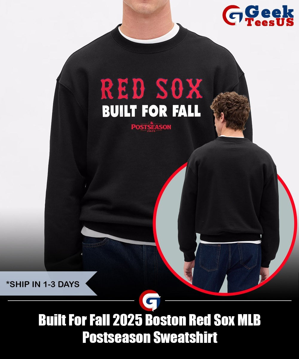 Built For Fall 2025 Boston Red Sox MLB Postseason shirt