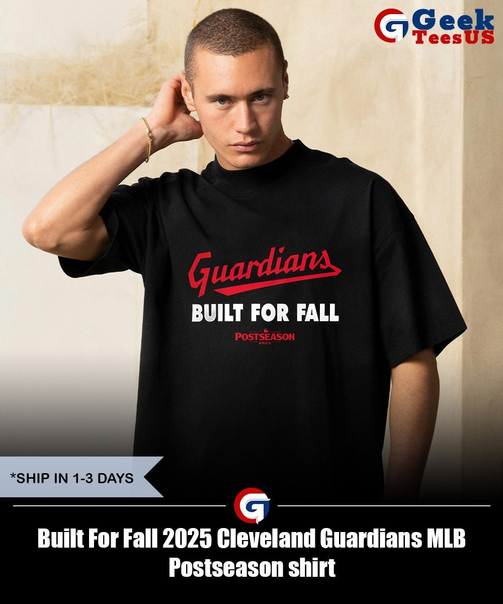 Built For Fall 2025 Cleveland Guardians MLB Postseason shirt
