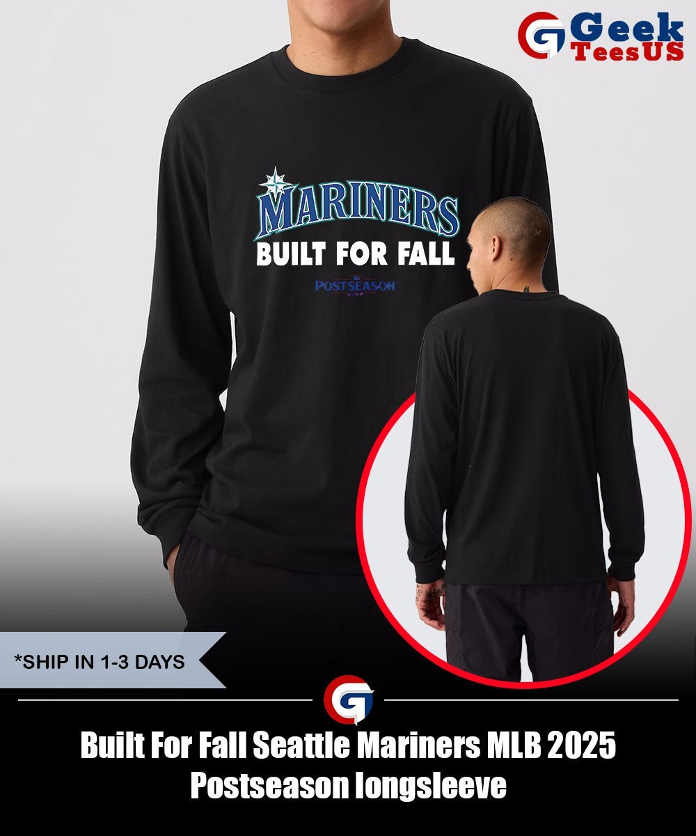 Built For Fall Seattle Mariners MLB 2025 Postseason shirt