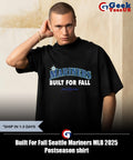 Built For Fall Seattle Mariners MLB 2025 Postseason shirt