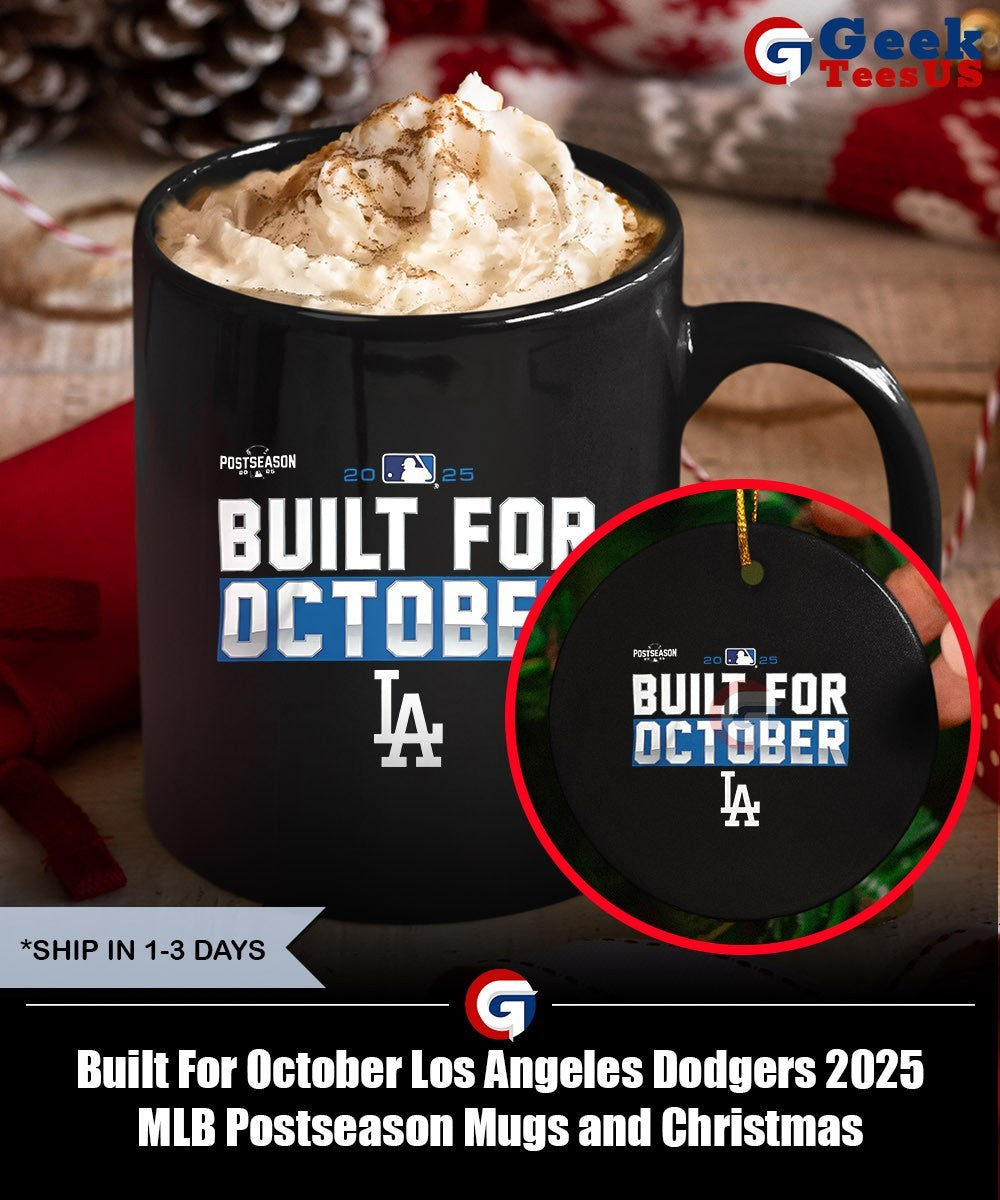 Built For October Los Angeles Dodgers 2025 MLB Postseason shirt