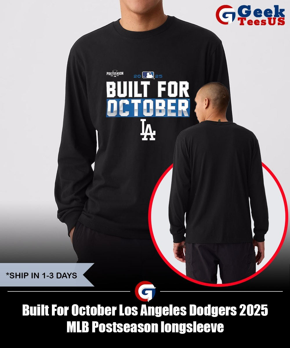Built For October Los Angeles Dodgers 2025 MLB Postseason shirt